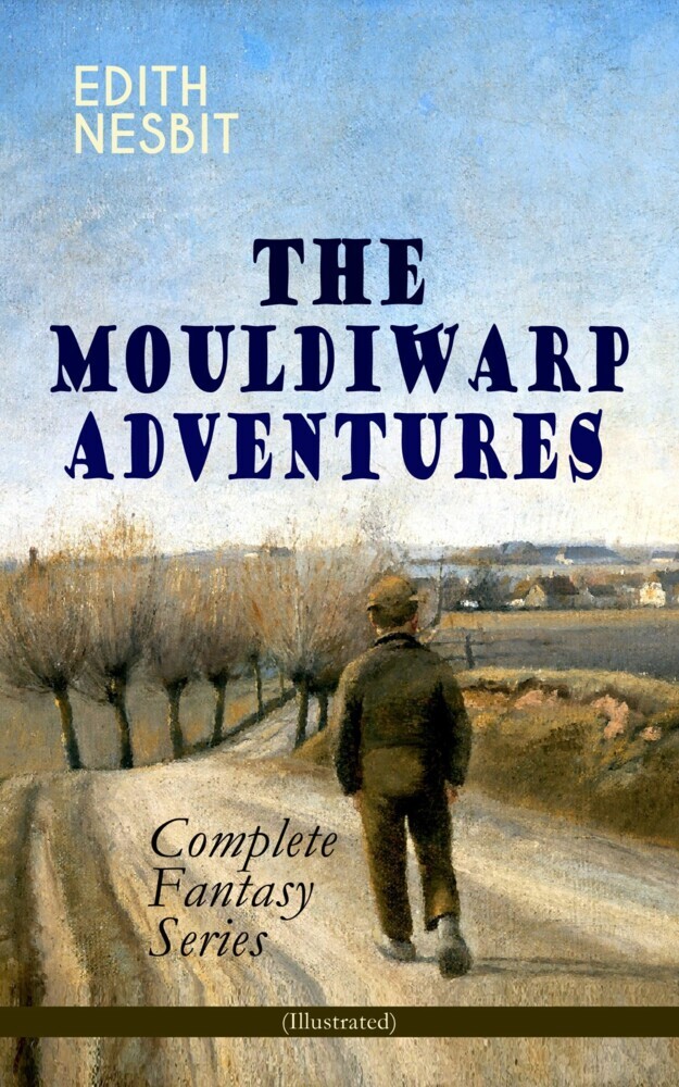 THE MOULDIWARP ADVENTURES - Complete Fantasy Series (Illustrated) main product photo