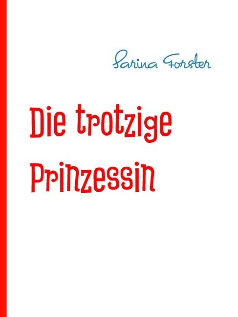 Die trotzige Prinzessin main product photo