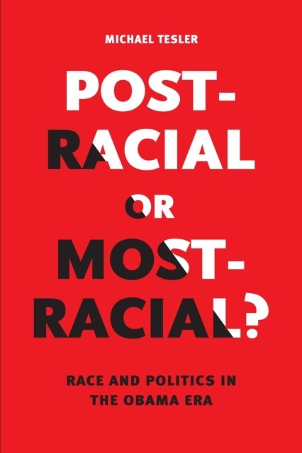 Post-Racial or Most-Racial? main product photo