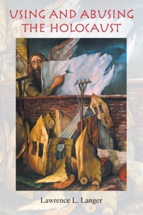 Using and Abusing the Holocaust
