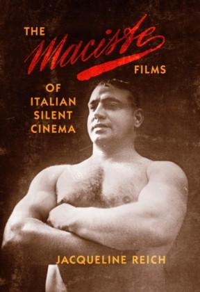 Maciste Films of Italian Silent Cinema