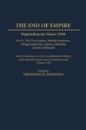 End of Empire: Dependencies Since 1948, Part 1: The West Indies, British Honduras, Hong Kong, Fiji, Cyprus, Gibraltar, and the Falklands