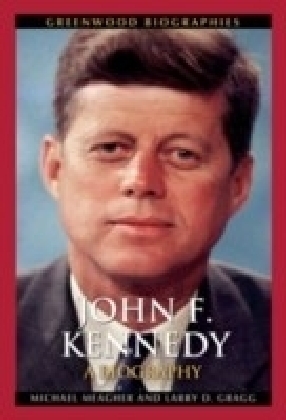 John F. Kennedy: A Biography
