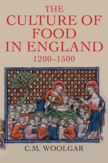 Culture of Food in England, 1200-1500 main product photo
