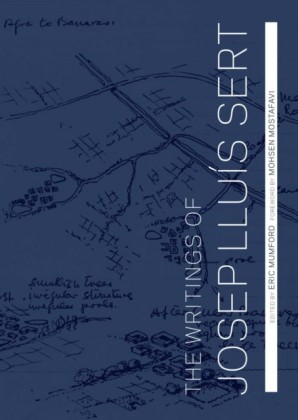 Writings of Josep Lluis Sert