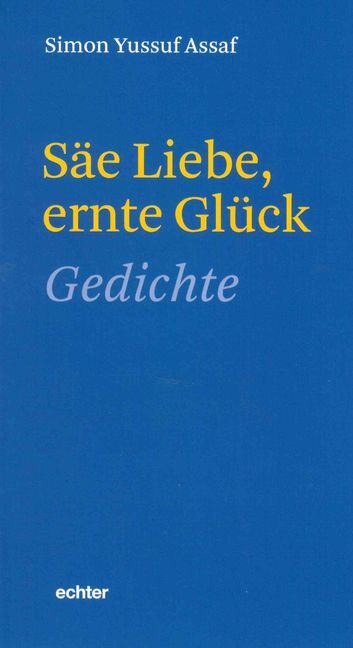 Säe Liebe, ernte Glück main product photo