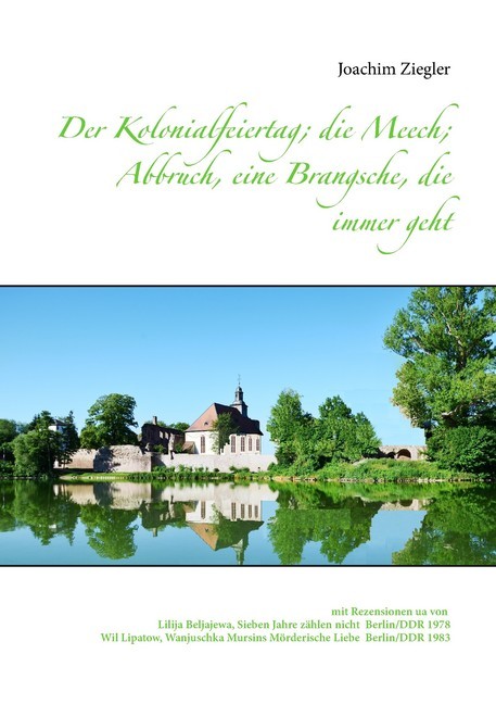 Der Kolonialfeiertag; die Meech; Abbruch, eine Brangsche, die immer geht main product photo