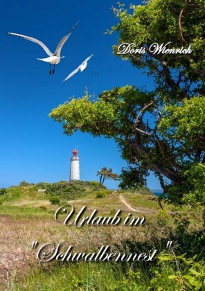 Urlaub im "Schwalbennest"