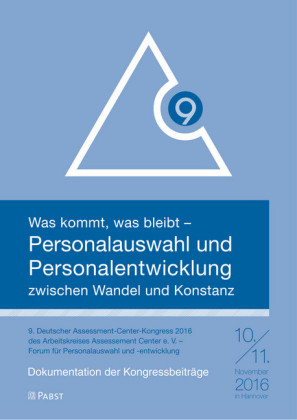 Was kommt, was bleibt - Personalauswahl und Personalentwicklung zwischen Wandel und Konstanz
