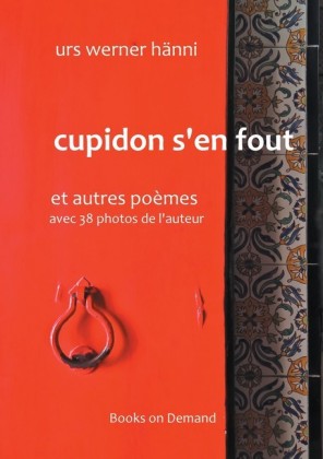 et autres poèmes avec 38 photos de l'auteur