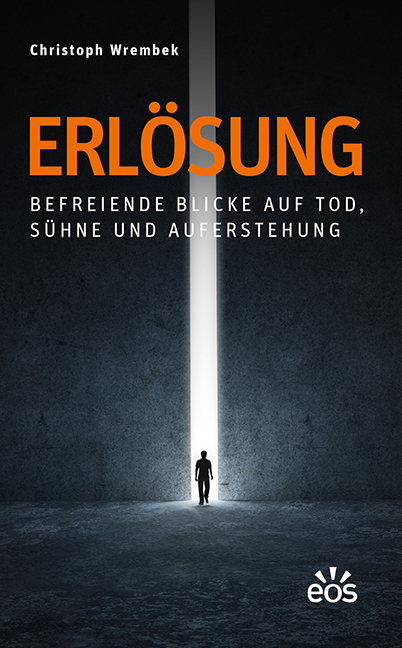 Erlösung - Befreiende Blicke auf Tod, Sühne und Auferstehung main product photo