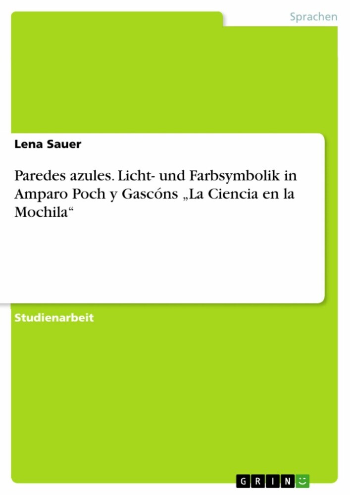 Paredes azules. Licht- und Farbsymbolik in Amparo Poch y Gascóns 'La Ciencia en la Mochila' main product photo