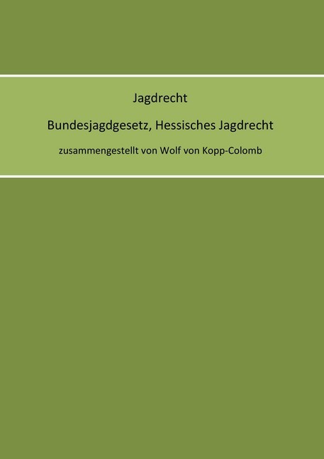 Jagdrecht Bundesjagdgesetz, Hessisches Jagdrecht main product photo