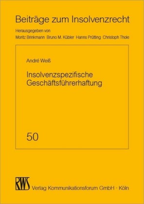 Insolvenzspezifische Geschäftsführerhaftung