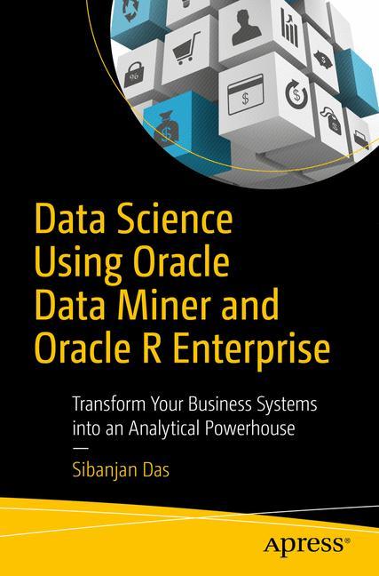 Data Science Using Oracle Data Miner and Oracle R Enterprise main product photo