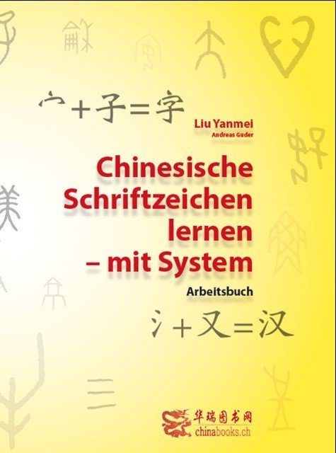 Chinesische Schriftzeichen lernen - mit System - Arbeitsbuch main product photo