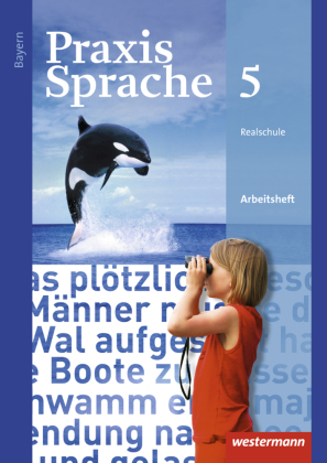 Praxis Sprache - Ausgabe 2016 für Bayern