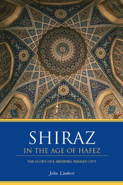Shiraz in the Age of Hafez main product photo