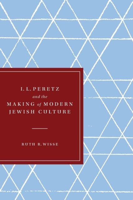 I. L. Peretz and the Making of Modern Jewish Culture main product photo