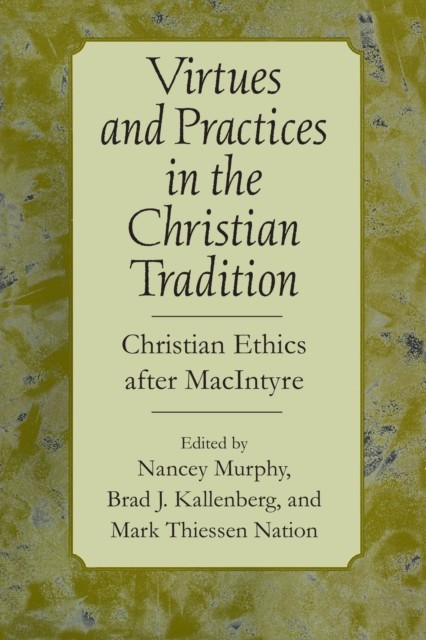 Virtues and Practices in the Christian Tradition main product photo