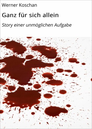 Ganz für sich allein