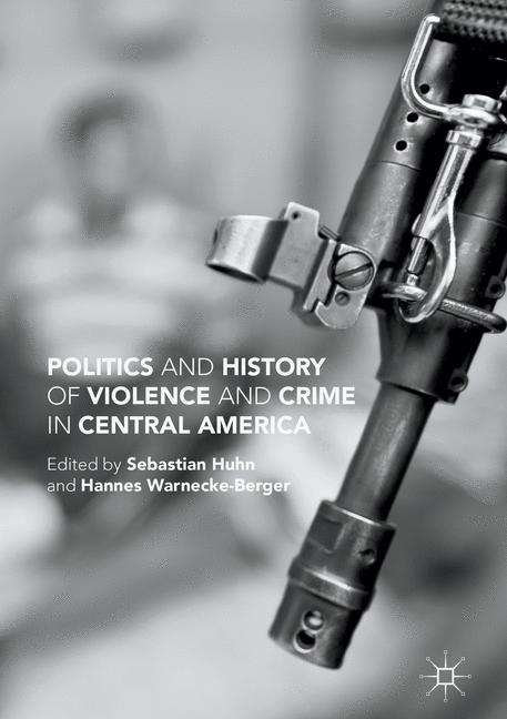 Politics and History of Violence and Crime in Central America main product photo