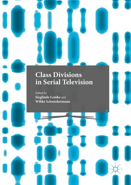 Class Divisions in Serial Television main product photo