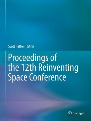 Proceedings of the 12th Reinventing Space Conference