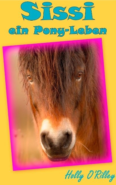Sissi, ein Pony-Leben main product photo