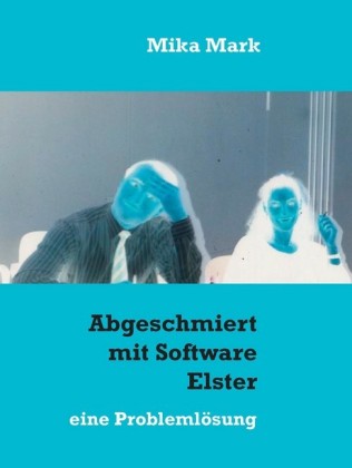 Abgeschmiert mit Software Elster