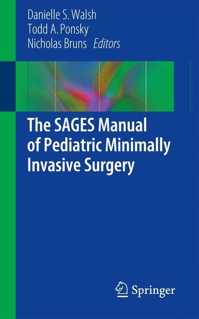 The SAGES Manual of Pediatric Minimally Invasive Surgery main product photo