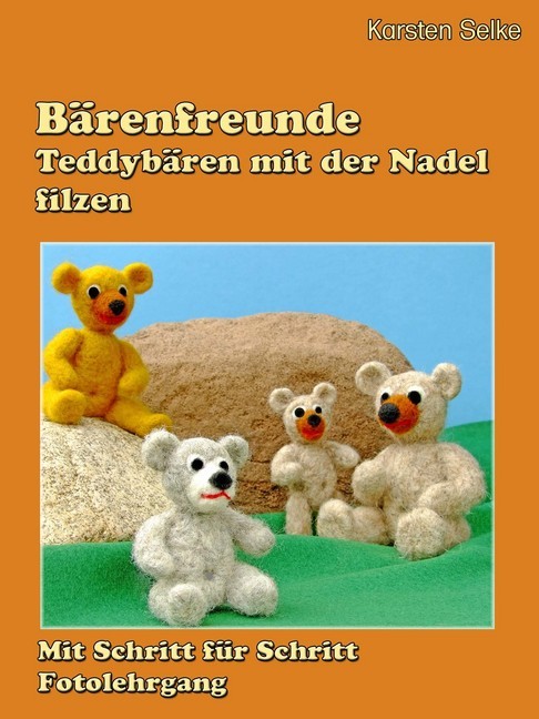 Bärenfreunde - Teddybären mit der Nadel gefilzt main product photo