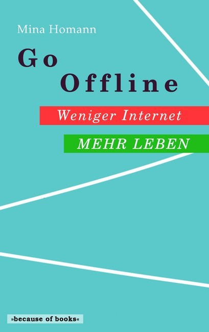 Go Offline: Weniger Internet - Mehr Leben main product photo