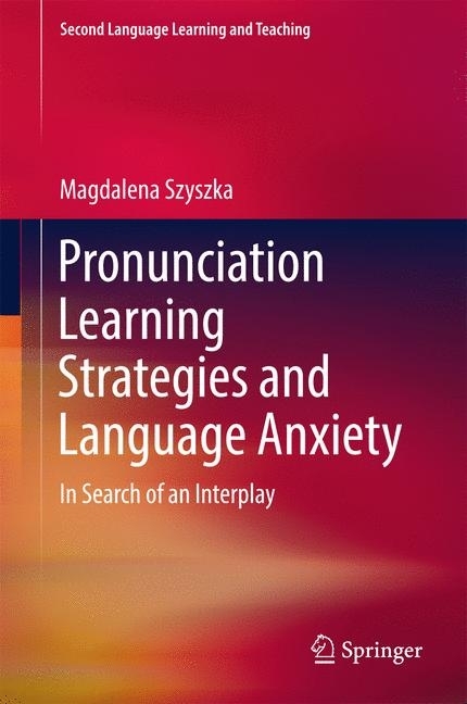 Pronunciation Learning Strategies and Language Anxiety main product photo