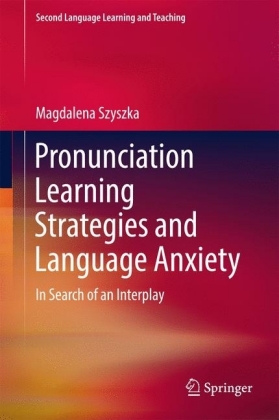 Pronunciation Learning Strategies and Language Anxiety