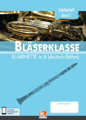Leitfaden Bläserklasse:  5. Klasse, Schülerheft - Klarinette