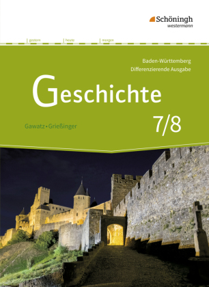 Geschichte - Differenzierende Ausgabe für Realschulen und Gemeinschaftsschulen in Baden-Württemberg