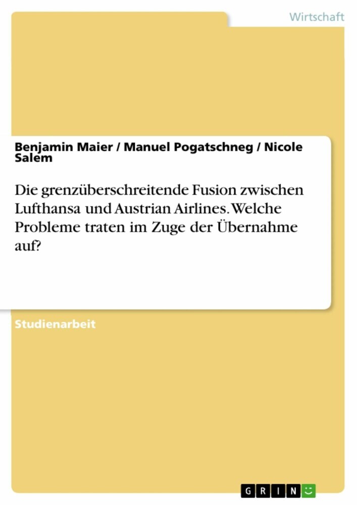 Die grenzüberschreitende Fusion zwischen Lufthansa und Austrian Airlines. Welche Probleme traten im Zuge der Übernahme auf? main product photo