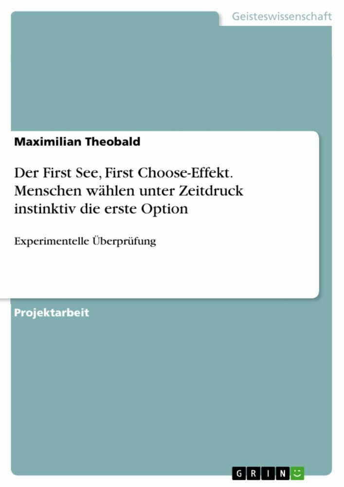 Der First See, First Choose-Effekt. Menschen wählen unter Zeitdruck instinktiv die erste Option main product photo