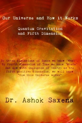 Our Universe and How It Works