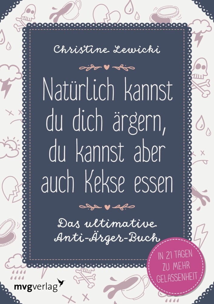 Natürlich kannst du dich ärgern, du kannst aber auch Kekse essen main product photo