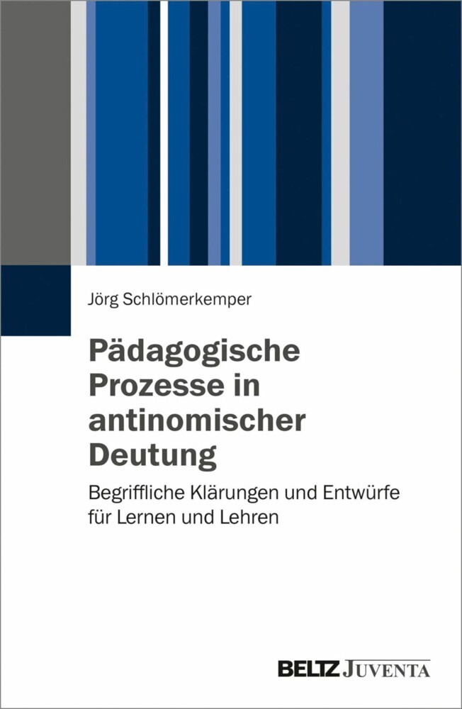 Pädagogische Prozesse in antinomischer Deutung main product photo