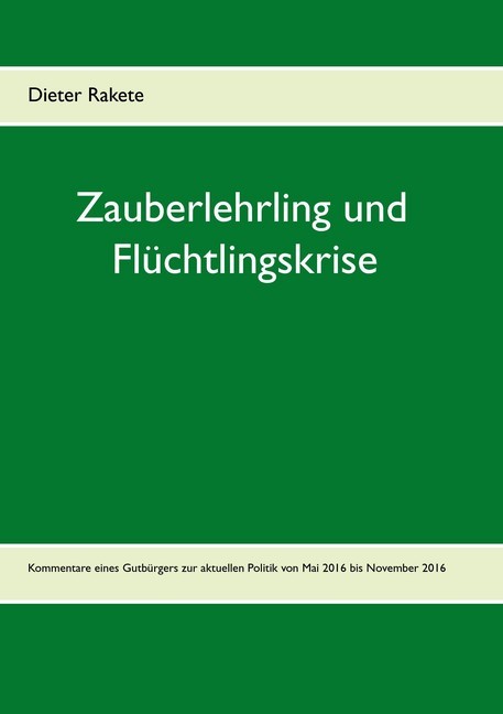 Zauberlehrling und Flüchtlingskrise main product photo