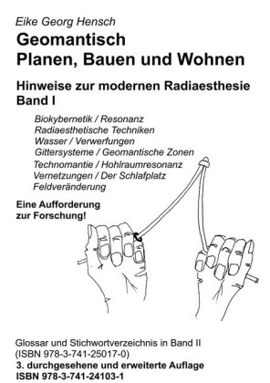 Geomantisch Planen, Bauen und Wohnen, Band I