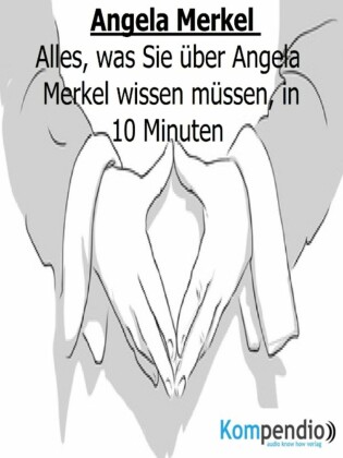 Angela Merkel kompakt: