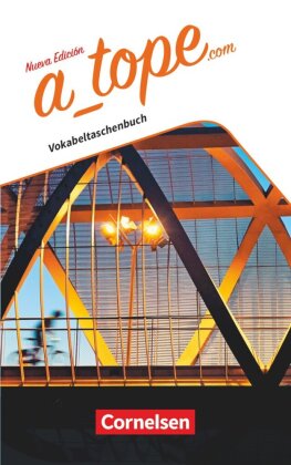 A tope - Spanisch Spätbeginner - Ausgabe 2017