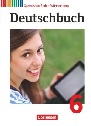 Deutschbuch Gymnasium - Baden-Württemberg - Bildungsplan 2016 - Band 6: 10. Schuljahr