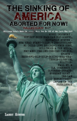 The Sinking of America Aborted for Now! Hallelujah! But...'