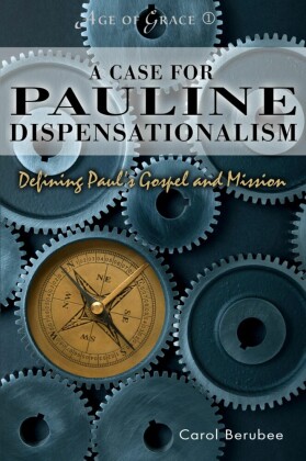 A Case for Pauline Dispensationalism