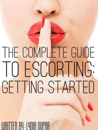 The Complete Guide to Escorting